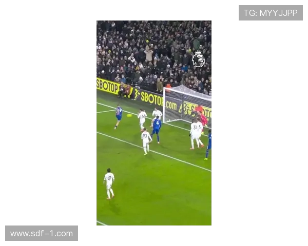 罗西尼尔帕尔默詹姆斯古斯托轻伤切尔西转向定位球战术应对联赛